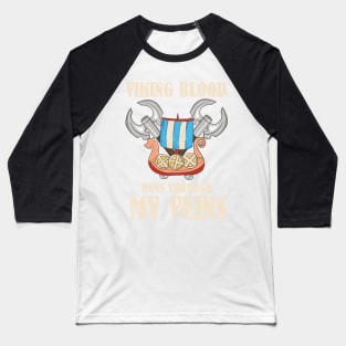 VIKING GIFT: Viking Blood Baseball T-Shirt